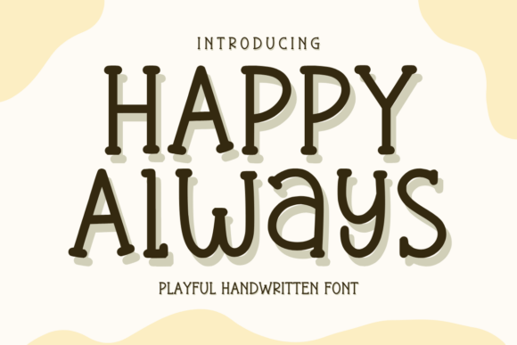 Happy Alway: A Playful Handwritten Font for Campaigns