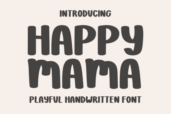 Happy Mama Font: A Joyful Typeface for Branding
