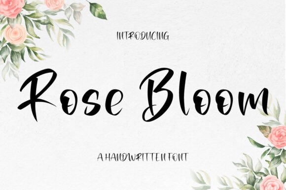 Rose Bloom: A Handwritten Font for Digital Design