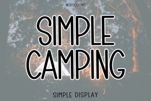 Simple Camping: A Whimsical Font for Editorial Charm